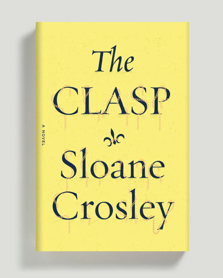 A Hit and a Miss for Sloane Crosley’s The Clasp